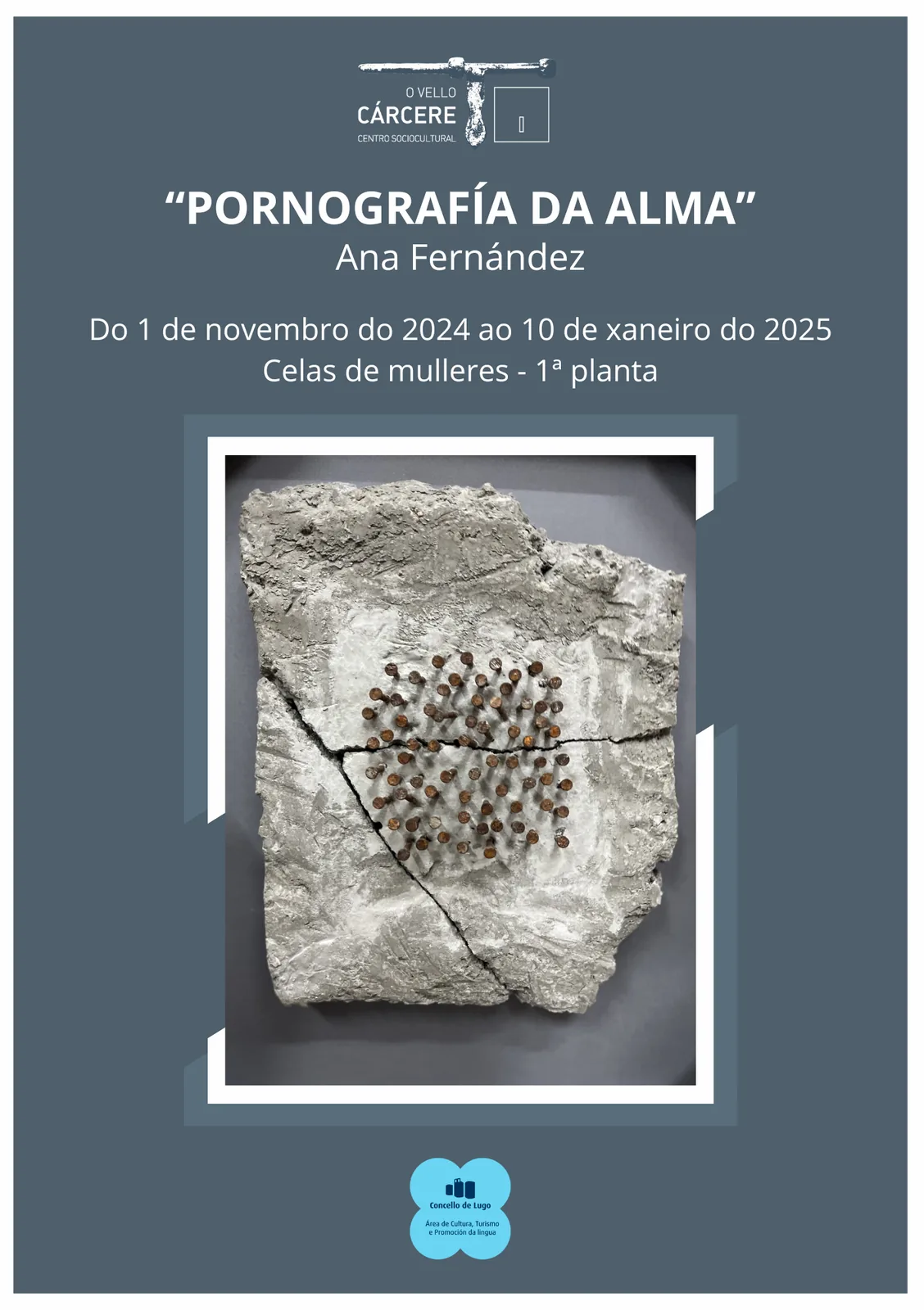 Exposición temporal “Pornografía da alma”- Ana Fernández