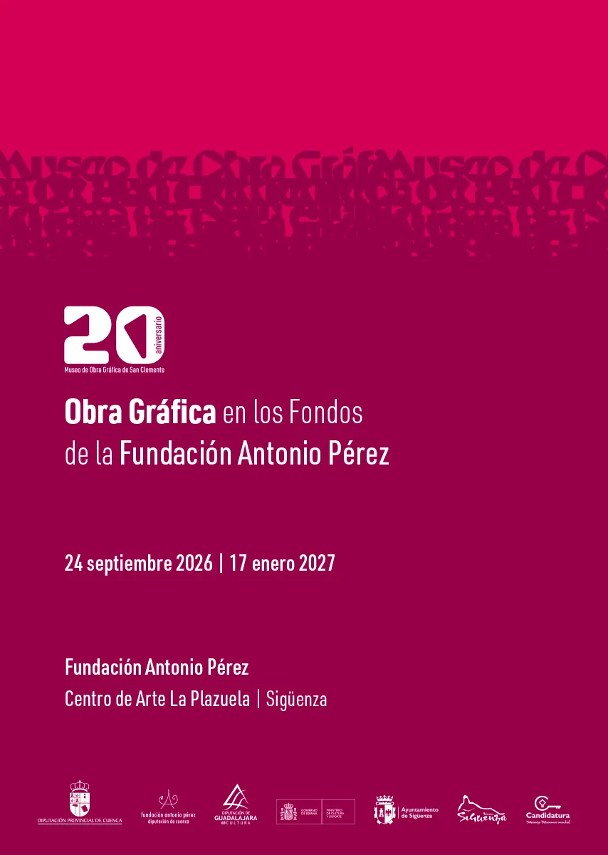 Obra Gráfica en los Fondos de la Fundación Antonio Pérez (Sigüenza)